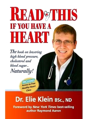预订 Read This if you Have A Heart: The book on lowering high blood Pressure, cholesterol and blood sugar...Naturally!: