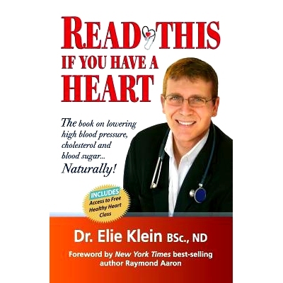 预订 Read This if you Have A Heart: The book on lowering high blood Pressure, cholesterol and blood sugar...Naturally!: