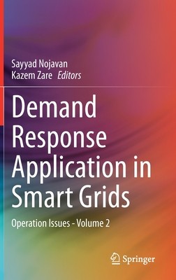 【预订】Demand Response Application in Smart Grids: Operation Issues - Volume 2