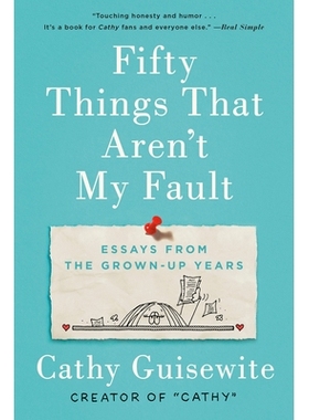 预订 Fifty Things That Aren’t My Fault: Essays from the Grown-Up Years: 9780735218437