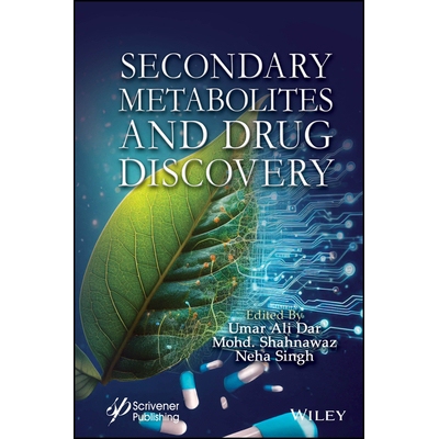 Secondary Metabolites And Drug Discovery 次生代谢物与*发现: 9781394204342