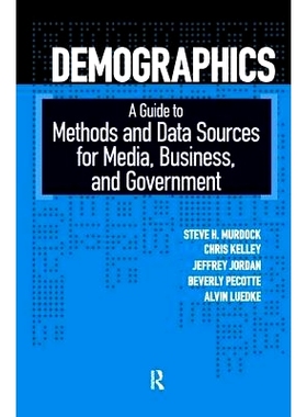 预订 Demographics: A Guide to Methods and Data Sources for Media, Business, and Government: 9781594511776