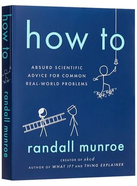 预售 英文原版 Randall Munroe: How to 兰道尔·门罗 What If 科普读物 如何不切实际地解决实际问题