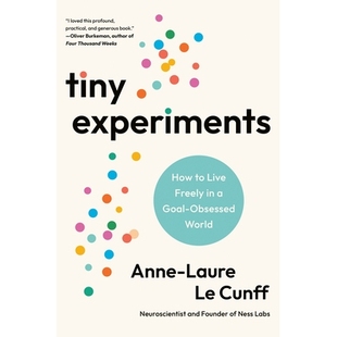 预订 Tiny Experiments: How to Live Freely in a Goal-Obsessed World: 9780593715130