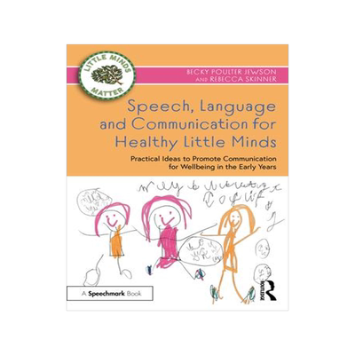 [预订]Speech, Language and Communication for Healthy Little Minds: Practical Ideas to Promote Communicatio 9781032371252
