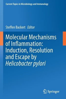 【预订】Molecular Mechanisms of Inflammation: Induction, Resolution and Escape by Helicobacter pylori