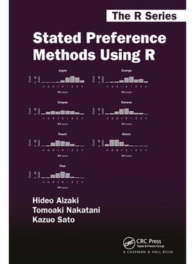 预售 Stated Preference Methods Using R 用R实现的叙述性偏好方法: 9781032924472