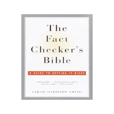 [预订]The Fact Checker’s Bible: A Guide to Getting It Right 9780385721066