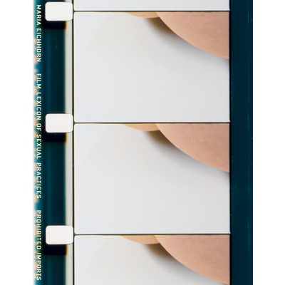 预订 Maria Eichhorn: Film Lexicon of Sexual Practices / Prohibited Imports: 9783960985136