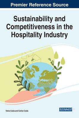 【预订】Sustainability and Competitiveness in the Hospitality Industry 9781799892854