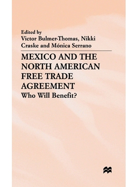预订 Mexico and the North American Free Trade Agreement: Who Will Benefit?: 9780333612132
