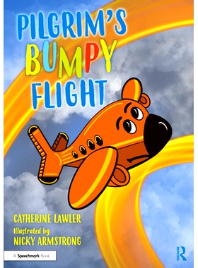 预订 Pilgrim’s Bumpy Flight: Helping Young Children Learn About Domestic Abuse Safety Planning 朝圣者的颠簸飞行：帮助幼