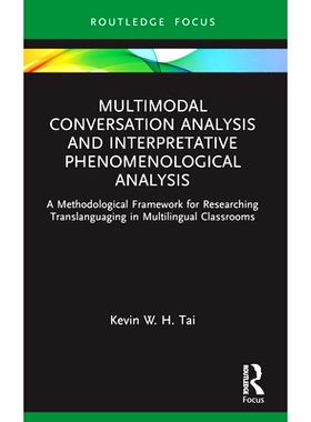 预订 Multimodal Conversation Analysis and Interpretative Phenomenological Analysis: A Methodological Framework for Resea
