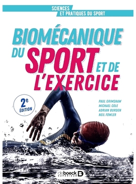 预订 Biomécanique du sport et de l’exercice : de la connaissance à l’argumentation 运动和锻炼的生物力学：从知识到论