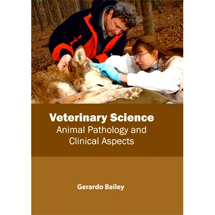Animal Pathology 兽医科学：动物病理学和临床方面 Veterinary 9781632398802 Aspects Science Clinical 预订 and