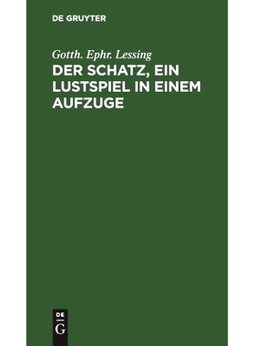 预订 Der Schatz, ein Lustspiel in einem Aufzuge: 9783112511794