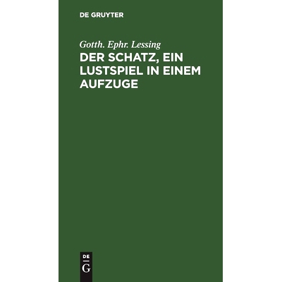 预订 Der Schatz, ein Lustspiel in einem Aufzuge: 9783112511794