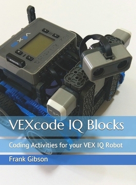 预订 VEXcode IQ Blocks: Coding Activities for your VEX IQ Robot