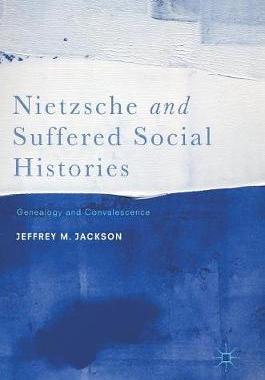 【预订】Nietzsche and Suffered Social Histories