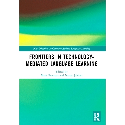 预订 Frontiers in Technology-Mediated Language Learning 技术介导的语言学习前沿: 9781032497273