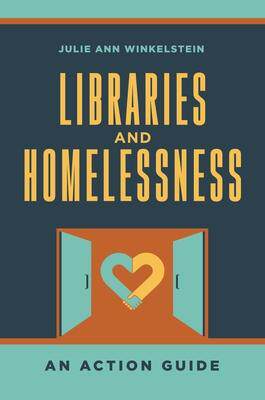 [预订]Libraries and Homelessness: An Action Guide 9781440862786