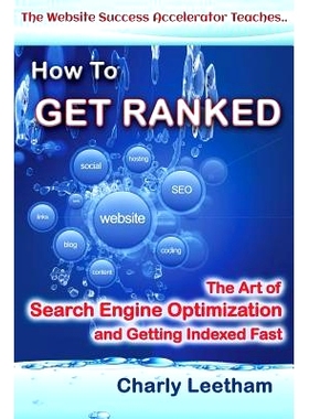 预订 How To Get Ranked: The Art of Search Engine Optimization and Getting Indexed Fast: 9780987371416