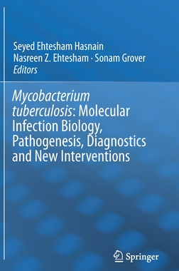 【预订】Mycobacterium Tuberculosis: Molecular Infection Biology, Pathogenesis, Diagnostics and New Interventions