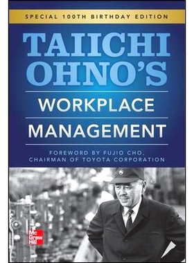 Taiichi Ohnos Workplace Management: Special 100th Birthday Edition 大野耐一生产管理方法：百周年特别版: 9780071808019