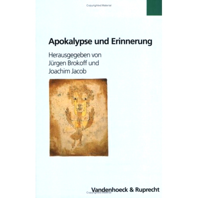 预订 Apokalypse und Erinnerung in der deutsch-jüdischen Kultur des frühen 20. Jahrhunderts 20 世纪初德国犹太文化中的启