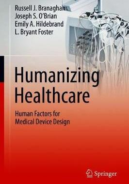 【预订】Humanizing Healthcare – Human Factors for Medical Device Design
