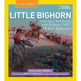 预订 Remember Little Bighorn: Indians, Soldiers, and Scouts Tell Their Stories: 9781426322464