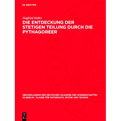 预订 Die Entdeckung der stetigen Teilung durch die Pythagoreer: 9783112734520