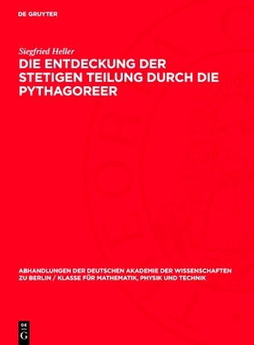 预订 Die Entdeckung der stetigen Teilung durch die Pythagoreer: 9783112734520