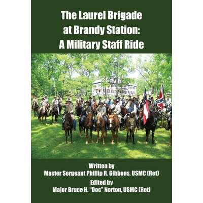 预订 Laurel Brigade at Brandy Station: A Military Staff Ride 劳雷尔旅在白兰地车站：军事人员骑行: 9781680535549
