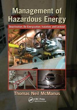 【预订】Management of Hazardous Energy: Deactivation, De-Energization, Isolation, and Lockout