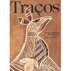 预订 Tracos : pintura aborigen australiana : tradició i contemporaneitat: 9788491564157