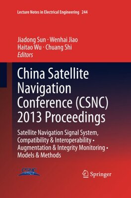 【预订】China Satellite Navigation Conference (CSNC) 2013 Proceedings