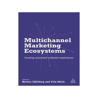 [预订]Multichannel Marketing Ecosystems 9780749476120