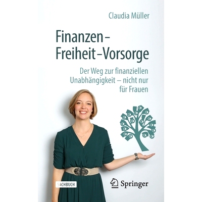 预订 Finanzen – Freiheit – Vorsorge: Der Weg zur finanziellen Unabhängigkeit – nicht nur für Frauen Müller，财务 -