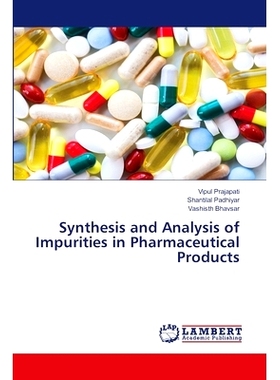 预订 Synthesis and Analysis of Impurities in Pharmaceutical Products: 9786205512364