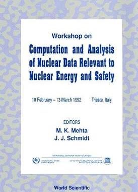 【预订】COMPUTATION AND ANALYSIS OF NUCLEAR DATA RELEVANT TO NUCLEAR ENERGY AND SAFETY