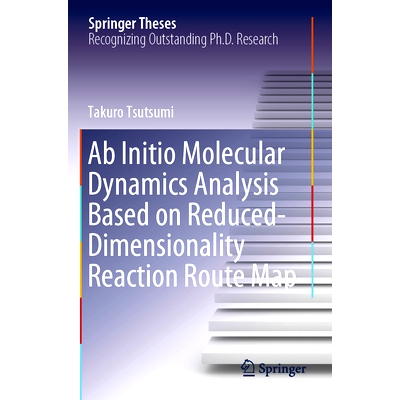 预订 Ab Initio Molecular Dynamics Analysis Based on Reduced-Dimensionality Reaction Route Map 基于降维反应路线图的从头计