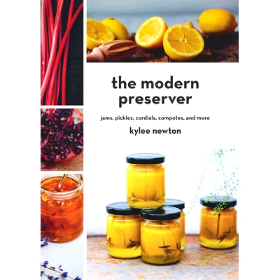 预订 The Modern Preserver: Jams, Pickles, Cordials, Compotes, and More: 9781581573619