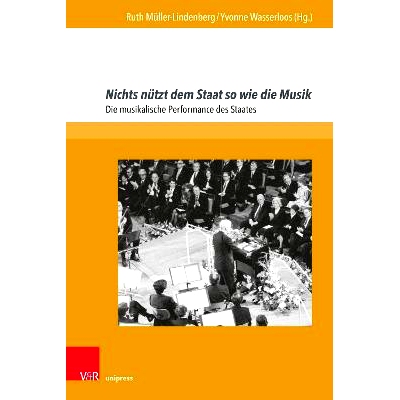 预订 Nichts nützt dem Staat so wie die Musik: Die musikalische Performance des Staates 没有什么比音乐更能造福国家：国家