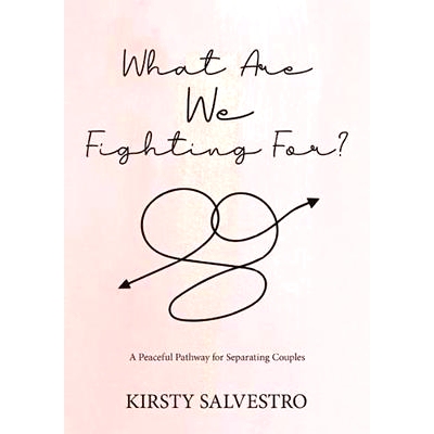 预订 What Are We Fighting For?: A peaceful pathway for separating couples: 9781922391643