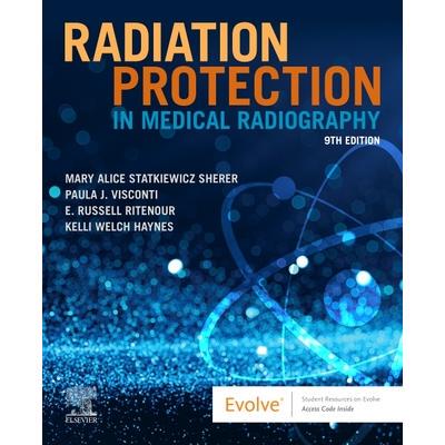 Radiation Protection in Medical Radiography医学射线照相中的辐射防护: 9780323825030