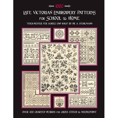 预订 Late Victorian Embroidery Patterns for Home & School: Over 200 Charted Designs for Cross Stitch & Needlepoint: 9798