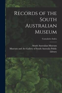 [预订]Records of the South Australian Museum; Cumulative Index 9781013341113