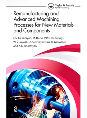 预订 Remanufacturing and Advanced Machining Processes for New Materials and Components: 9781032111575