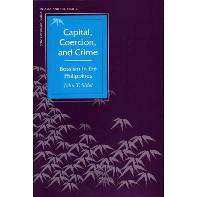 预订 Capital, Coercion, and Crime: Bossism in the Philippines: 9780804737463